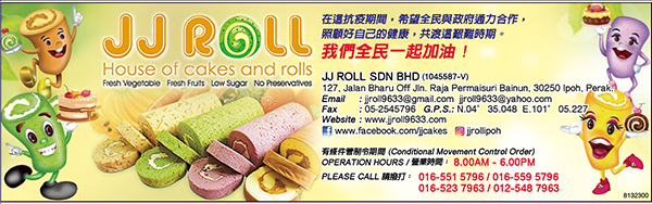 JJ Roll House of Cakes and Rolls.  – 驰名怡保蛋糕店！
Website:www.jjroll9633.com
Facebook:www.facebook.com/jjcakes
Tel:016-551 5796 / 016-559  5796 / 016-523 7963 / 012-548 7963